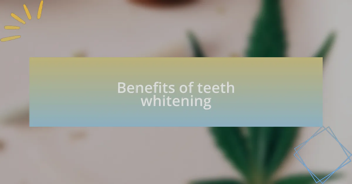 Benefits of teeth whitening