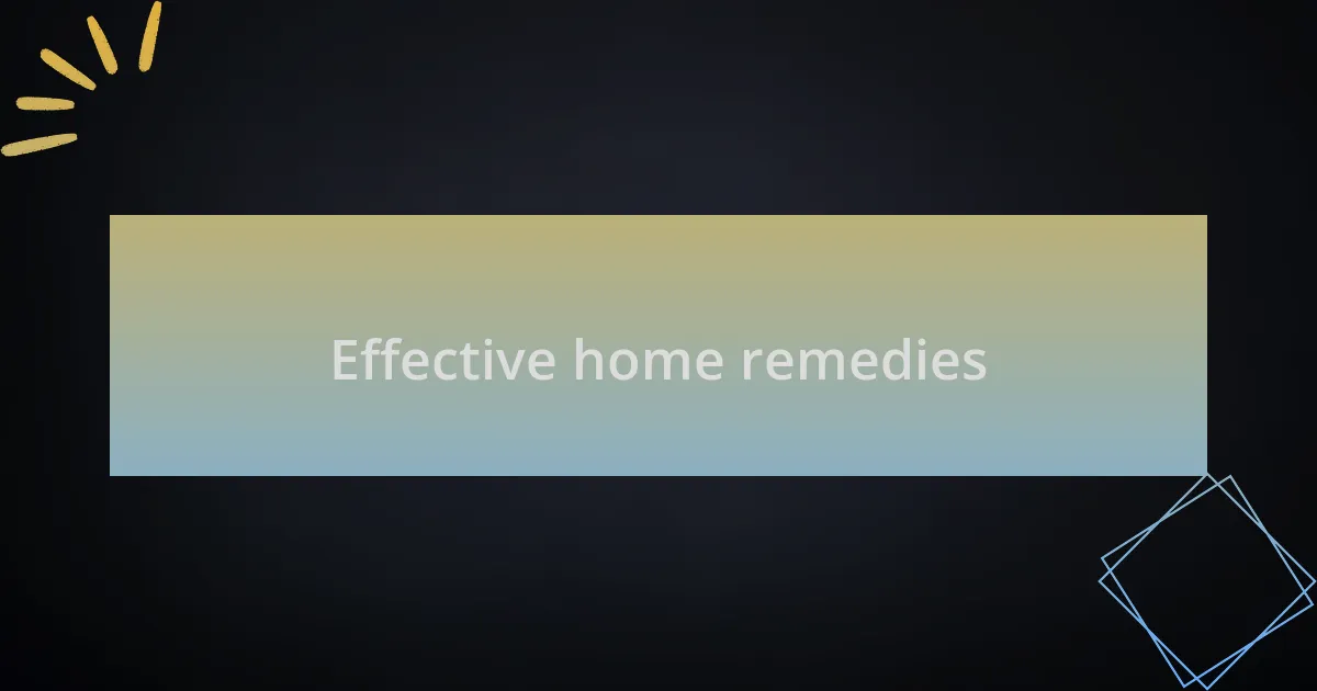 Effective home remedies