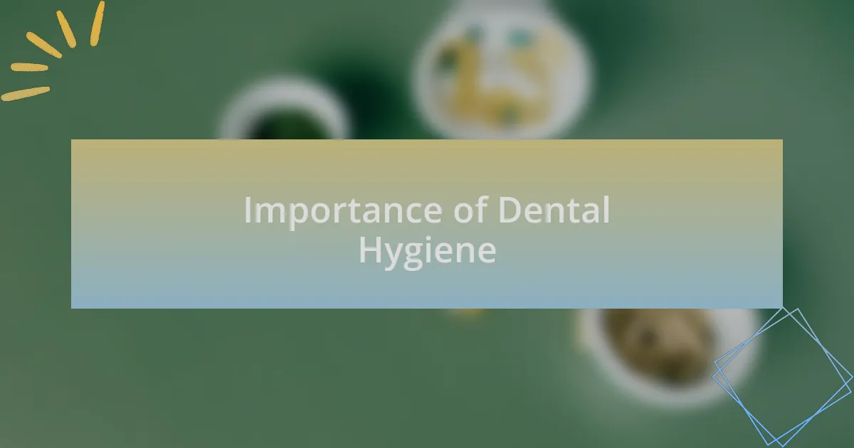Importance of Dental Hygiene