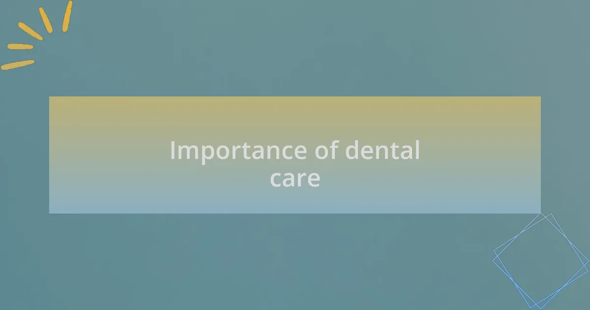 Importance of dental care