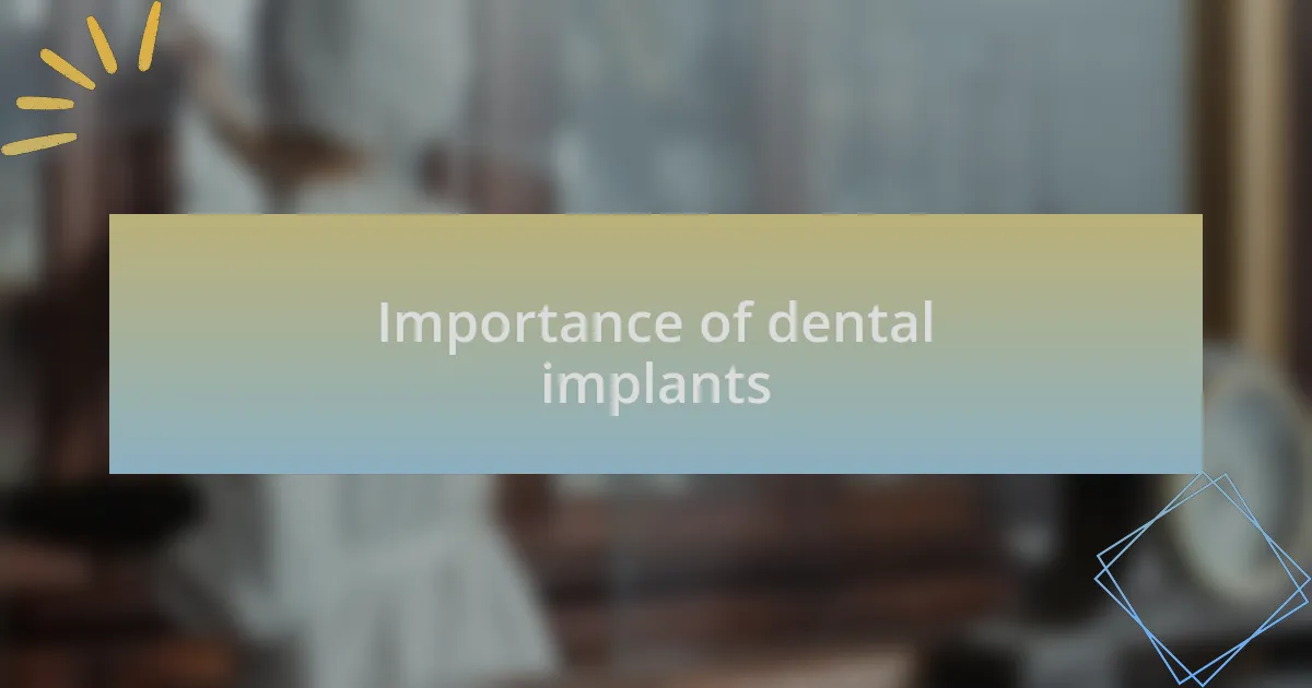 Importance of dental implants