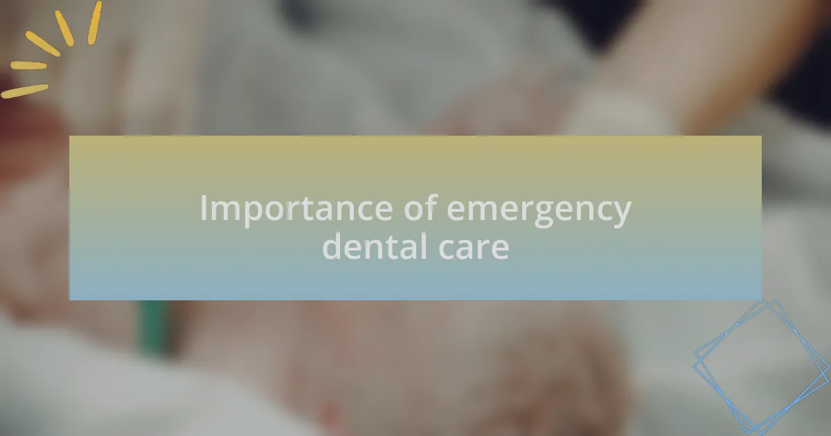 Importance of emergency dental care