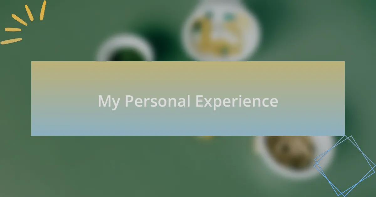 My Personal Experience