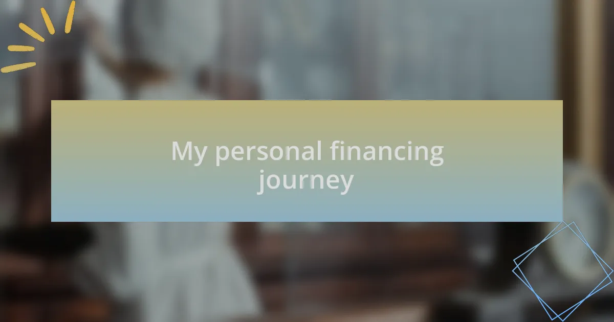 My personal financing journey