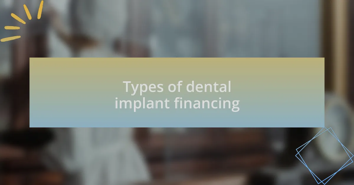 Types of dental implant financing