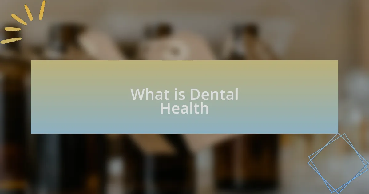 What is Dental Health